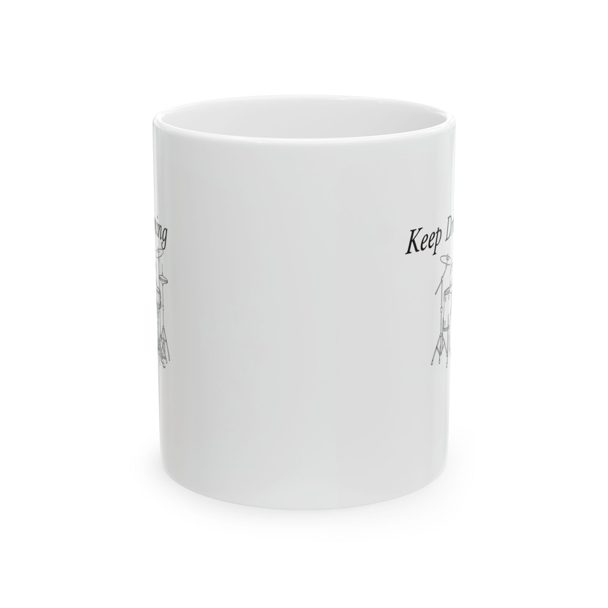 Keep drumming Ceramic Mug