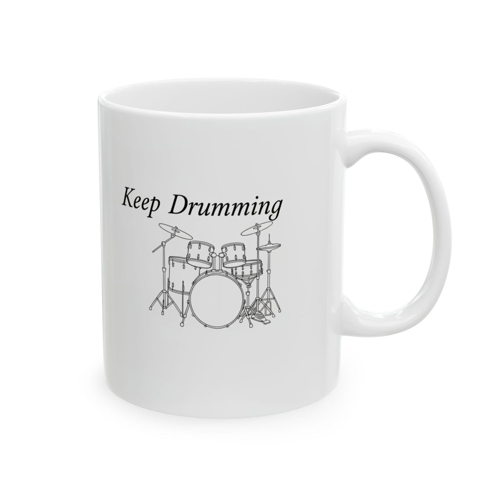 Keep drumming Ceramic Mug