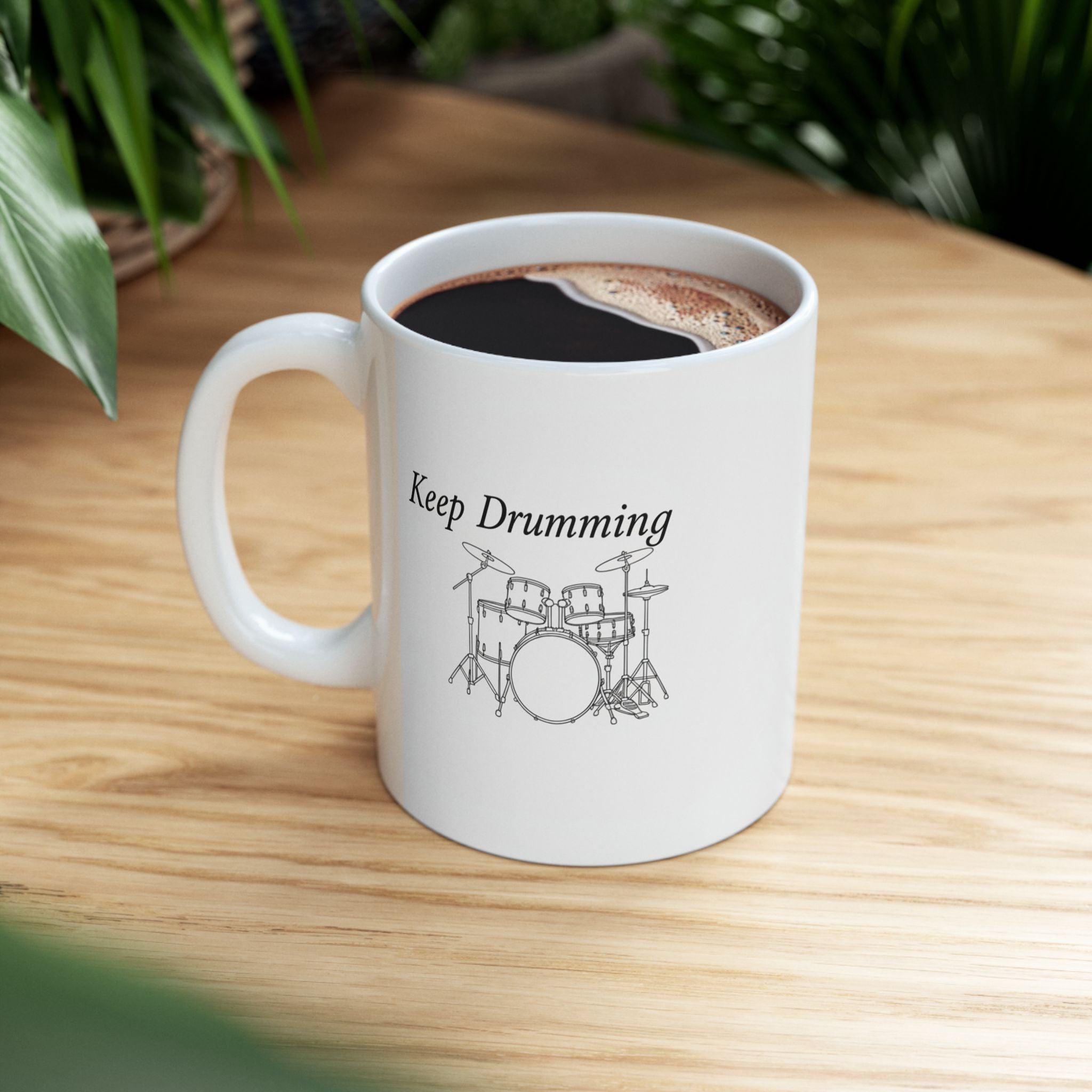Keep drumming Ceramic Mug
