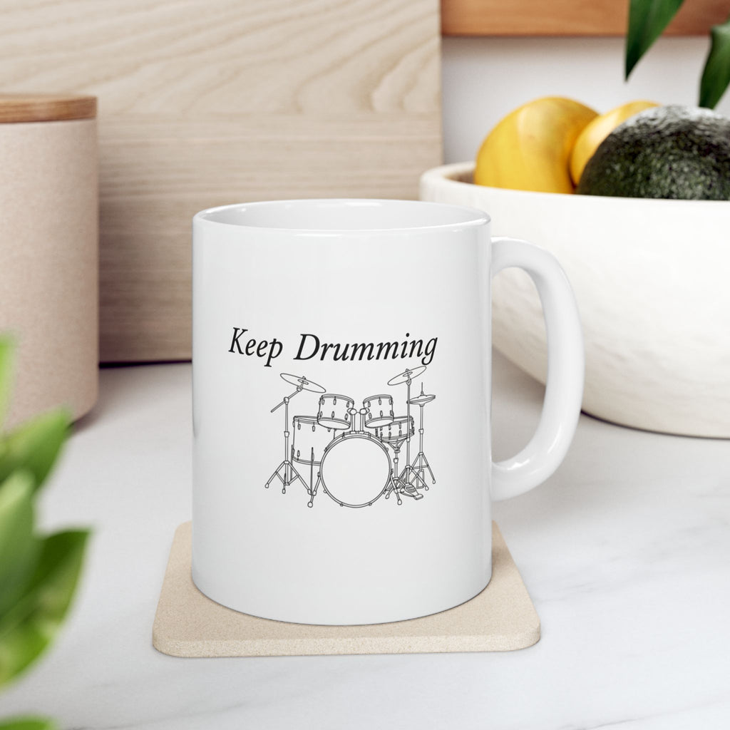 Keep drumming Ceramic Mug