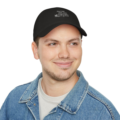 Baseball Cap — “Keep it simple.”