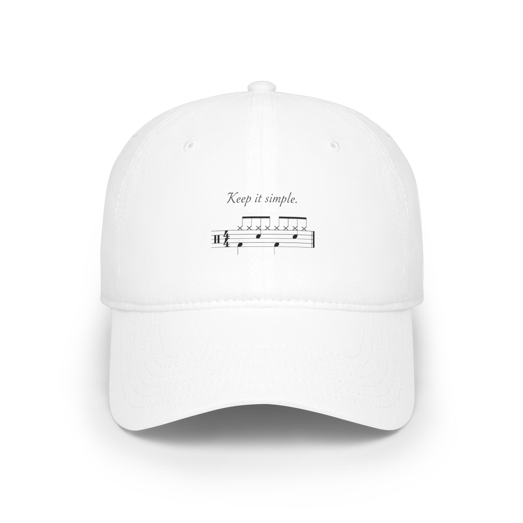 Baseball Cap — “Keep it simple.”